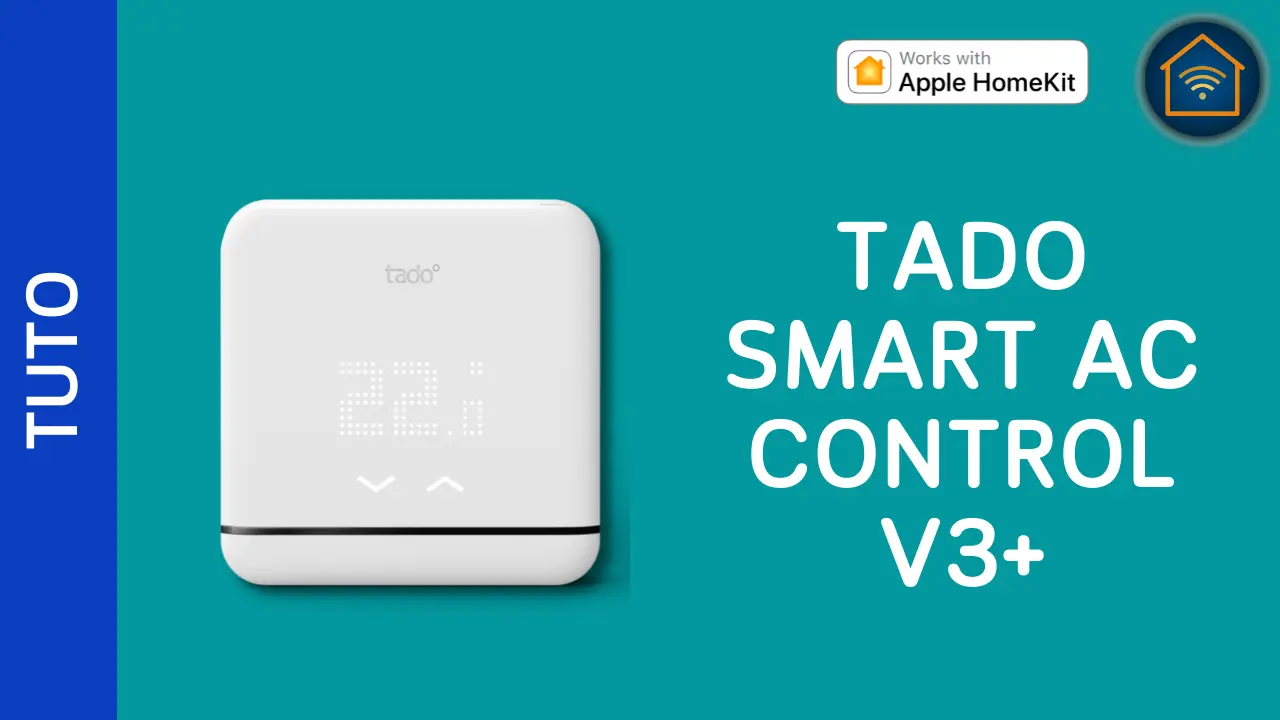 Contrôler sa climatisation / PAC avec HomeKit et le tado Smart AC Control v3+