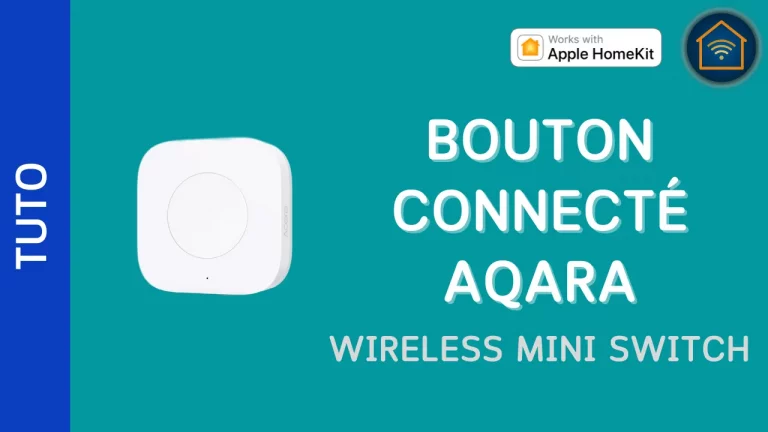 Configurer un bouton Aqara Wireless Mini Switch
