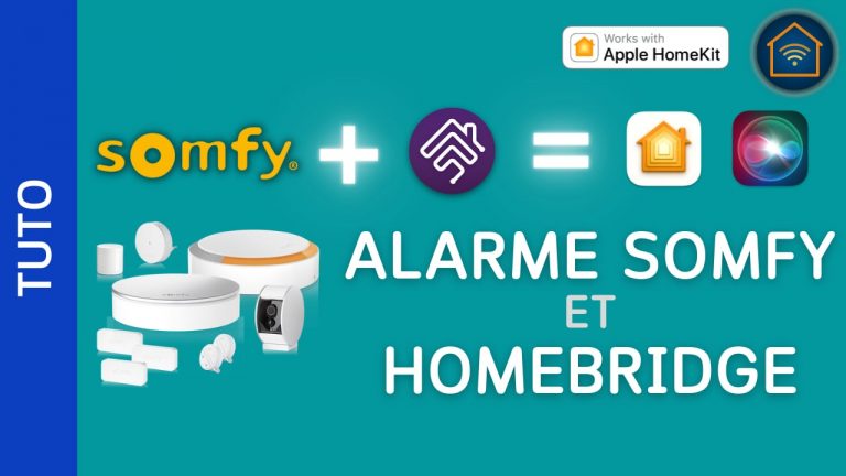 Utilisez votre alarme Somfy avec HomeKit grâce à Homebridge