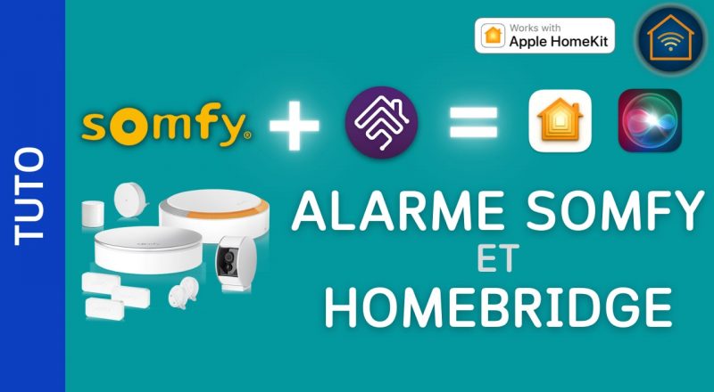 Alarme Somfy Homebridge et HomeKit