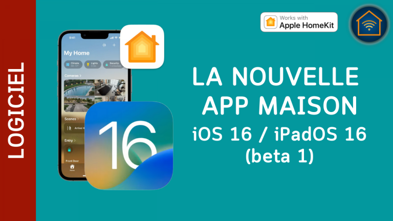 Aperçu de la nouvelle App Maison sous iOS 16