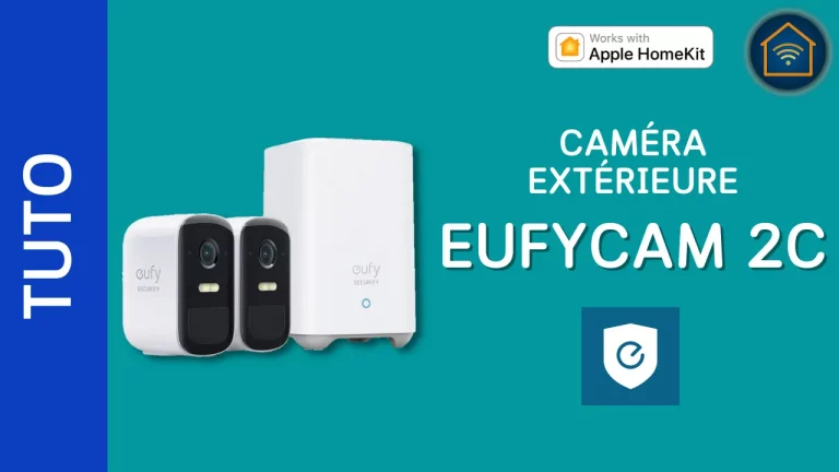 Installer et configurer une caméra extérieure EufyCam 2c