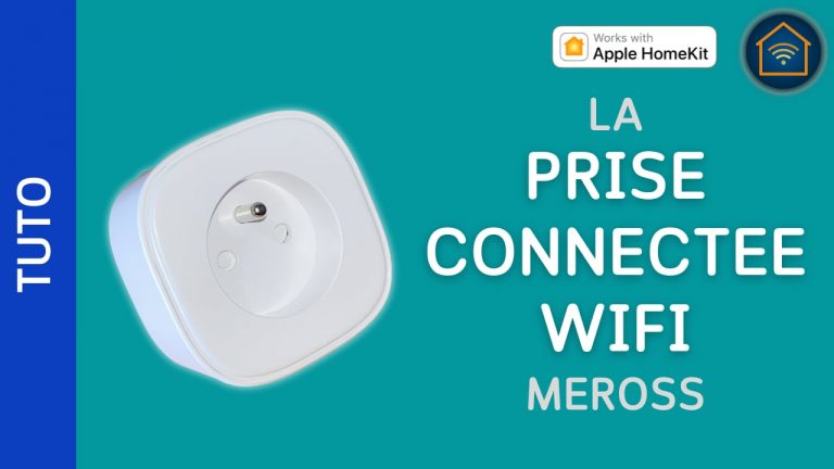 Installer une prise connectée Wifi Meross compatible HomeKit