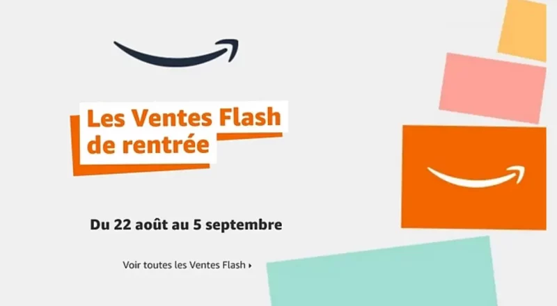 Ventes Flash Amazon Rentrée 2022