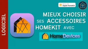 Choisissez mieux vos accessoires grâce à HomeDevices for HomeKit