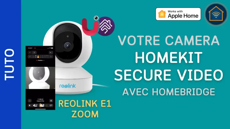 Caméra HomeKit avec HomeBridge : Exemple avec Reolink