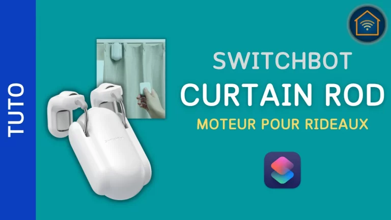 Automatisez vos rideaux avec Siri et SwitchBot Curtain Rod
