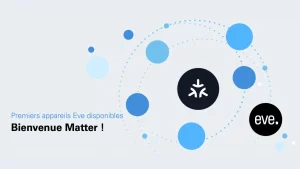 Eve : mise à jour Matter pour tous