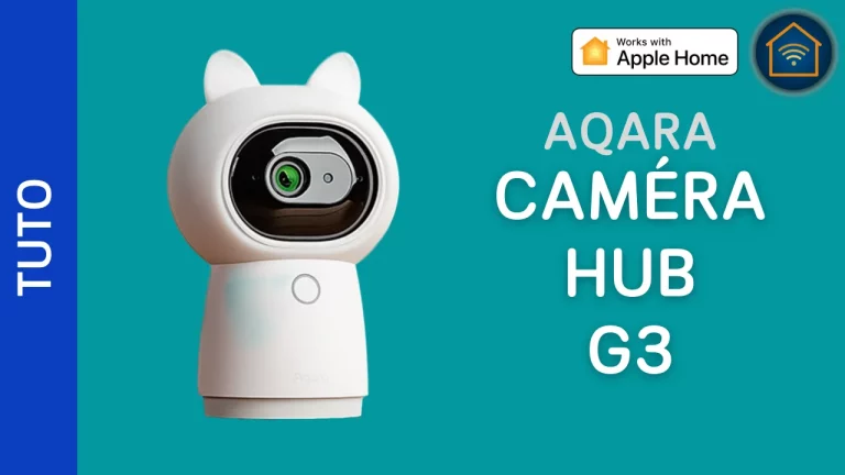 Configurer la caméra Hub G3 Aqara dans HomeKit
