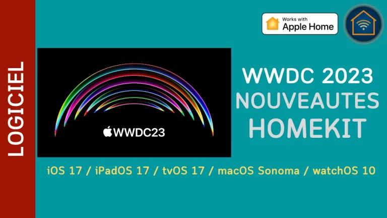 WWDC 2023 : Quoi de neuf pour HomeKit / Siri / Maison / Matter ?