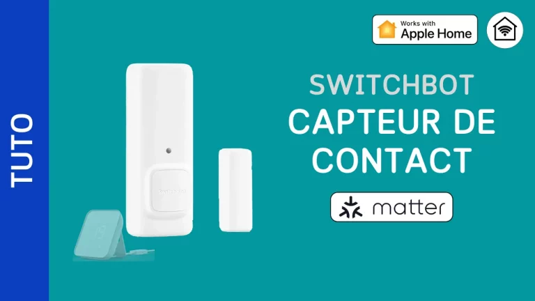 Configurer le capteur de contact SwitchBot