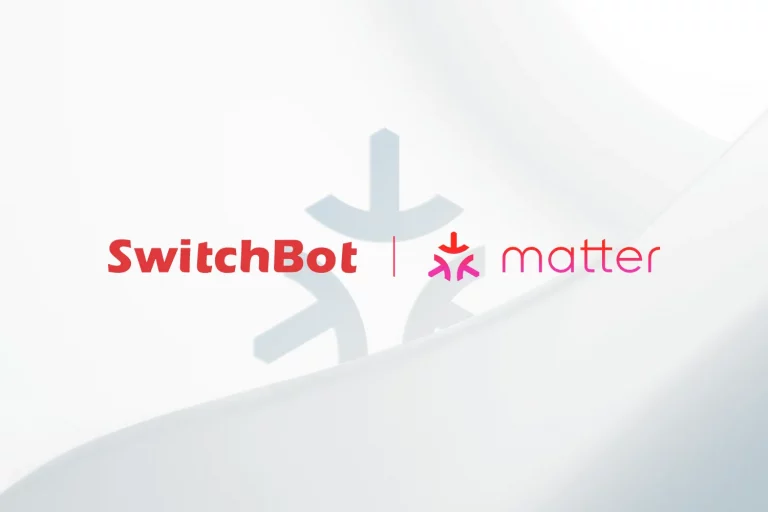 Le plein de nouveautés Matter pour SwitchBot